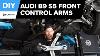 Audi S5 Front Control Arm Replacement Diy 2017 2025 Audi B9 S5 Sportback S4 Rs5 A4 A5 Quattro